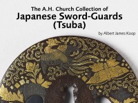The A.H. Church Collection of Japanese Sword-Guards (Tsuba) by Albert James Koop